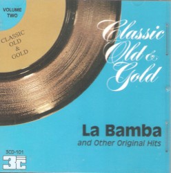 Classic Old & Gold Volume Two La Bamba And Other Original Hits