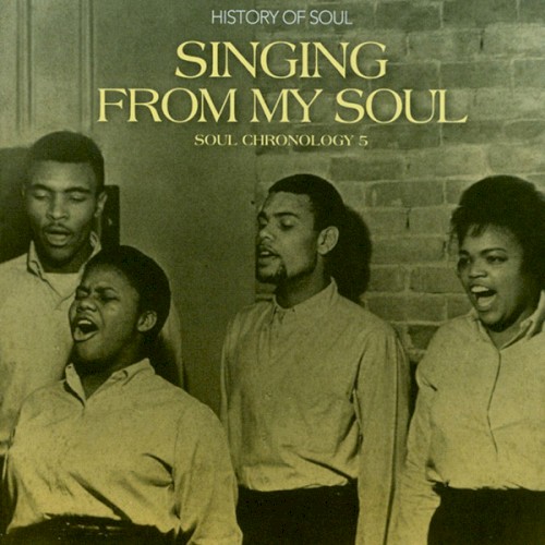 Soul Chronology, Vol. 5: Singing From My Soul