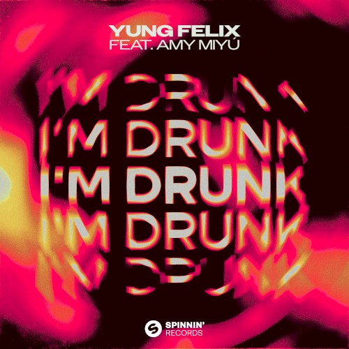 I’m Drunk
