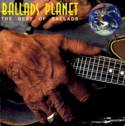 Ballads Planet: The Best of Ballads
