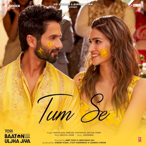 Tum Se (From “Teri Baaton Mein Aisa Uljha Jiya”)