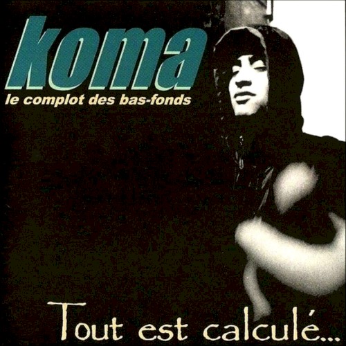 Tout est calculé…