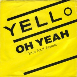 Oh Yeah (Enzo Tucci rework)