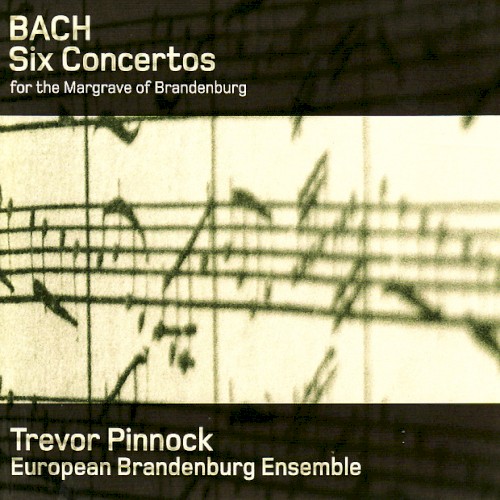 Six Concertos for the Margrave of Brandenburg