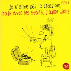 Je n’aime pas le classique, mais avec les stars, j’aime bien !