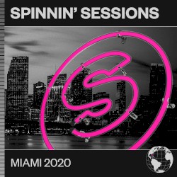 Spinnin' Sessions Miami 2020