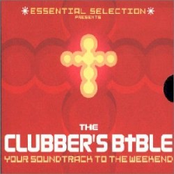 Essential Selection presents: The Clubber’s Bible
