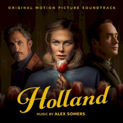 Holland: Original Motion Picture Soundtrack