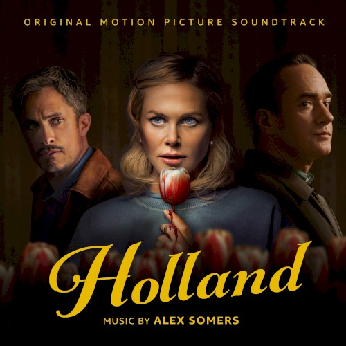 Holland: Original Motion Picture Soundtrack