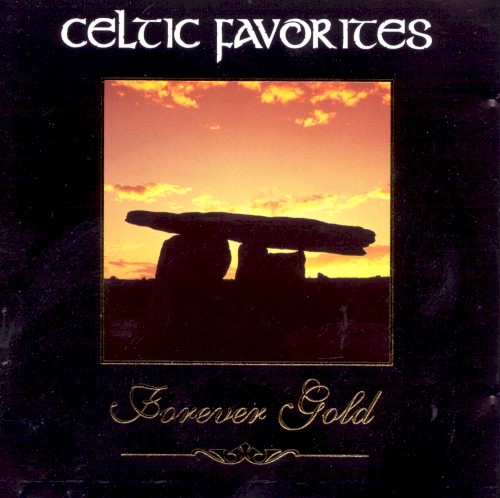 Forever Gold: Celtic Favorites