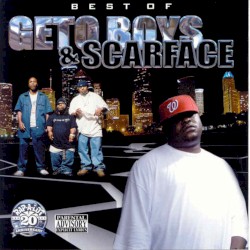 Best of Geto Boys & Scarface