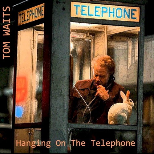Hanging on the Telephone