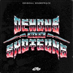 Demons With Shotguns OST