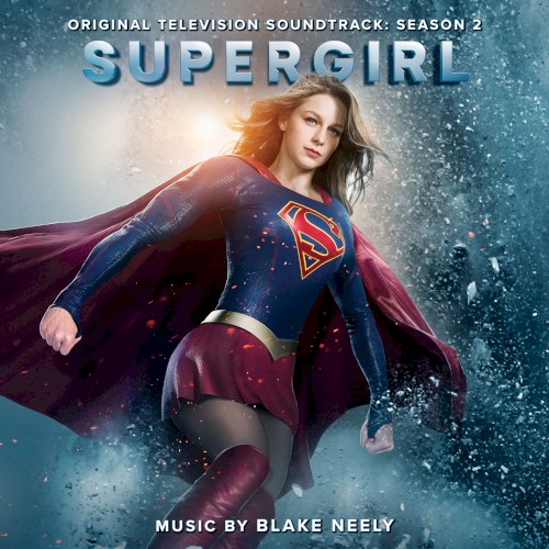 Supergirl: Original Television Soundtrack: Season 2