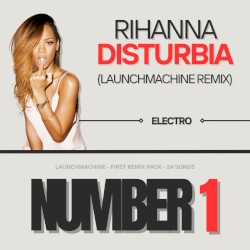 Disturbia (Launchmachine Remix)
