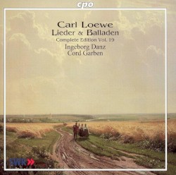 Lieder & Balladen: Complete Edition, Volume 19
