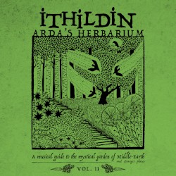 Arda’s Herbarium: A Musical Guide to the Mystical Garden of Middle‐Earth and Stranger Places – Vol. II