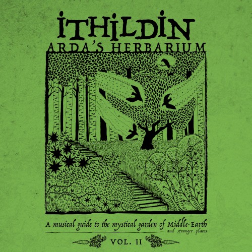 Arda’s Herbarium: A Musical Guide to the Mystical Garden of Middle‐Earth and Stranger Places – Vol. II