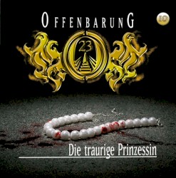 Offenbarung 23 10: Die traurige Prinzessin