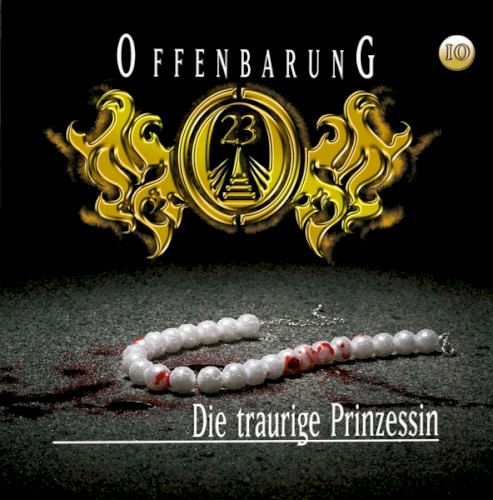 Offenbarung 23 10: Die traurige Prinzessin