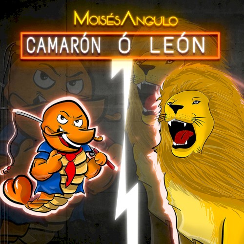 Camarón ó león