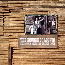The Church of Louvin - The Louvin Brothers' Sacred Songs