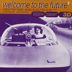 Welcome to the Future 3