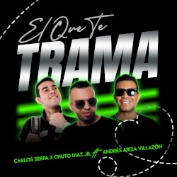 El que te trama