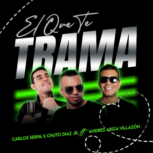 El que te trama
