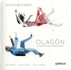 Olagón: A Cantata in Doublespeak