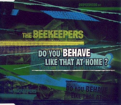 Do You Behave Like That At Home?