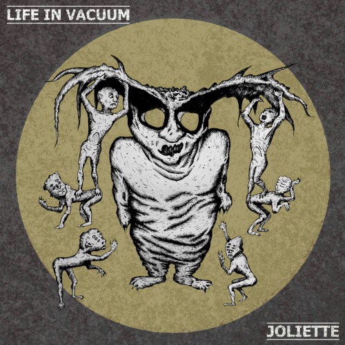Joliette/Life in Vacuum split