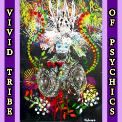 Vivid Tribe of Psychics