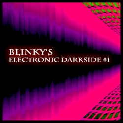 Blinky's Electronic Darkside #1