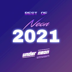 Best of Neon & Under Neon 2021