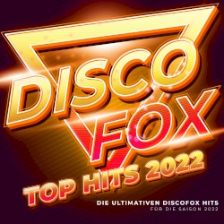 Discofox Top Hits 2022