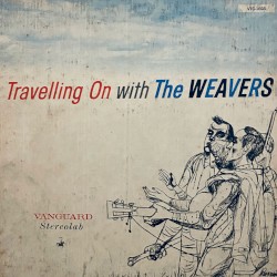 Travelling On with The Weavers