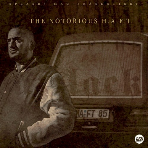 The Notorious H.A.F.T.