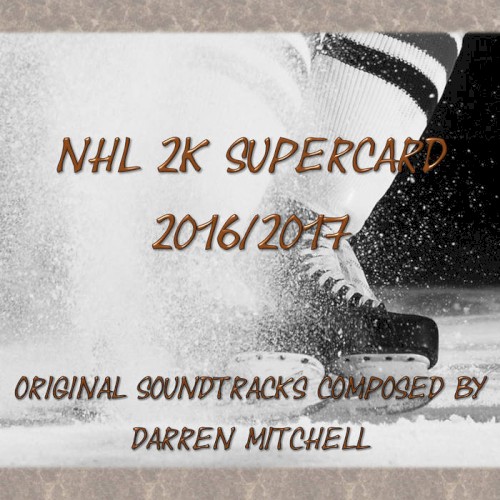 NHL 2K Supercard 2016/2017 O.S.T.