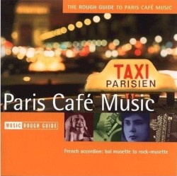 The Rough Guide to Paris Café Music