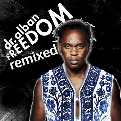 Freedom Remixed