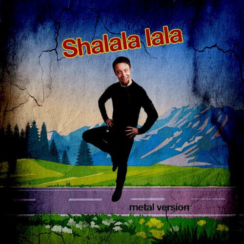Sha‐La‐La‐La‐La (Metal Version)