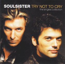 Try Not to Cry: The Singles Collection