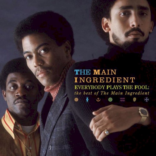 Everybody Plays the Fool: The Best of the Main Ingredient