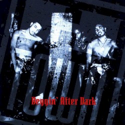 Beggin' After Dark