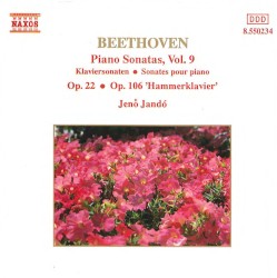 Piano Sonatas, Volume 9: Op. 22 / Op. 106 “Hammerklavier”