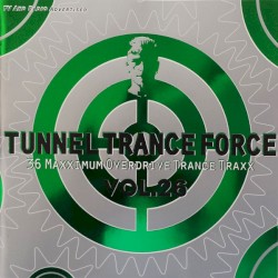 Tunnel Trance Force, Volume 26