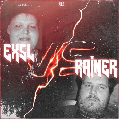 Exsl VS. Rainer