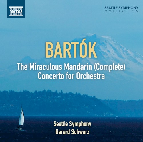 The Miraculous Mandarin (complete) / Concerto for Orchestra