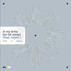 In My Arms (So Far Away)